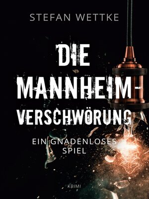 cover image of Die Mannheim-Verschwörung